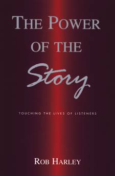 Cover of The Power of the Story - touching the lives of listeners